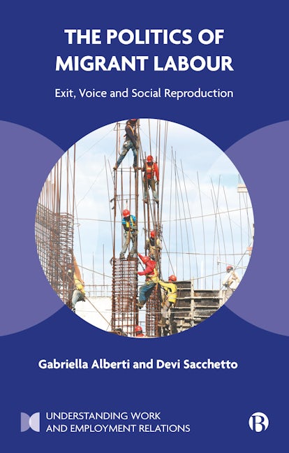 Book cover image for The Politics of Migrant Labour ISBN: 9781529227741
